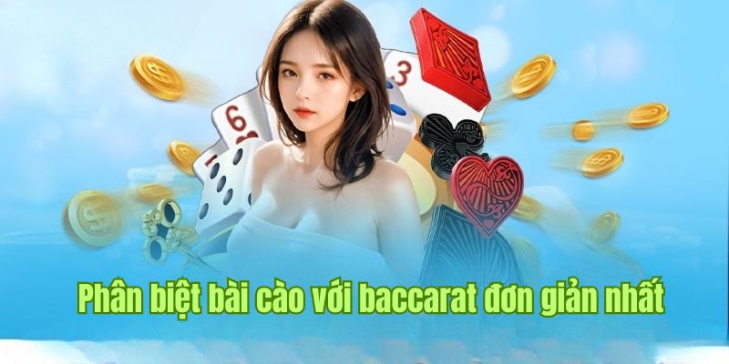 So sánh cách chơi bài cào với bộ môn cá cược baccarat